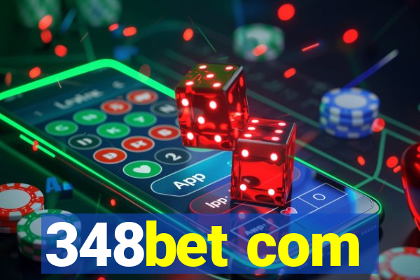 348bet com